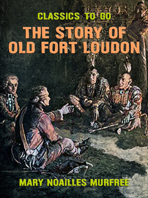 cover image of The Story of Old Fort Loudon